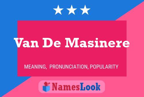 Van De Masinere Naam Poster