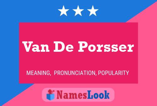 Van De Porsser Naam Poster