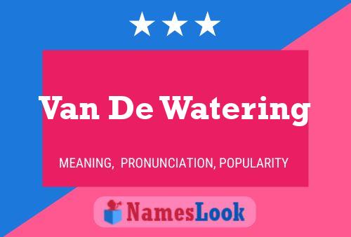 Van De Watering Naam Poster