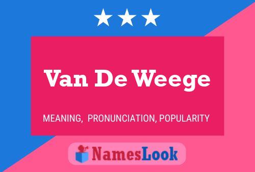 Van De Weege Naam Poster