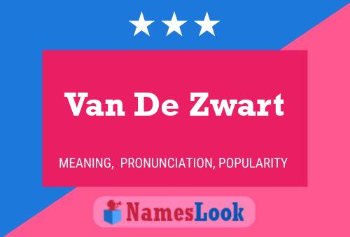 Van De Zwart Naam Poster