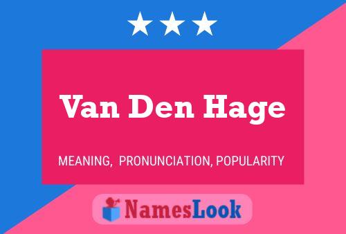 Van Den Hage Naam Poster