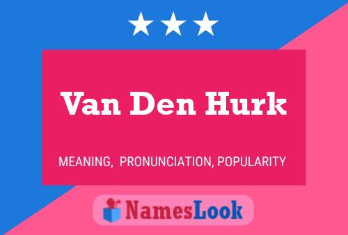 Van Den Hurk Naam Poster