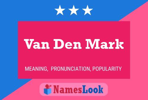 Van Den Mark Naam Poster