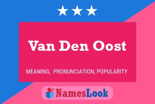 Van Den Oost Naam Poster