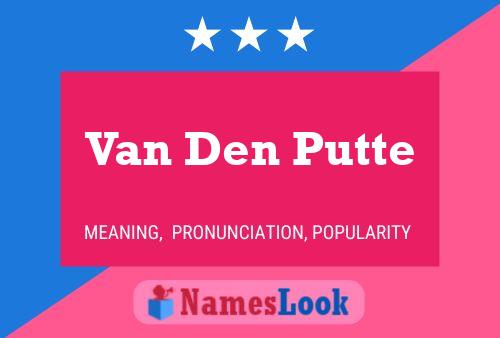 Van Den Putte Naam Poster