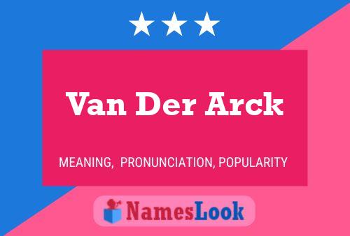 Van Der Arck Naam Poster