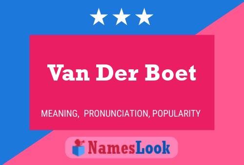 Van Der Boet Naam Poster