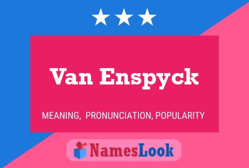 Van Enspyck Naam Poster