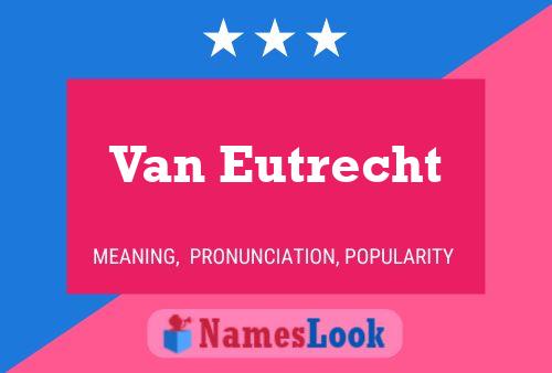 Van Eutrecht Naam Poster