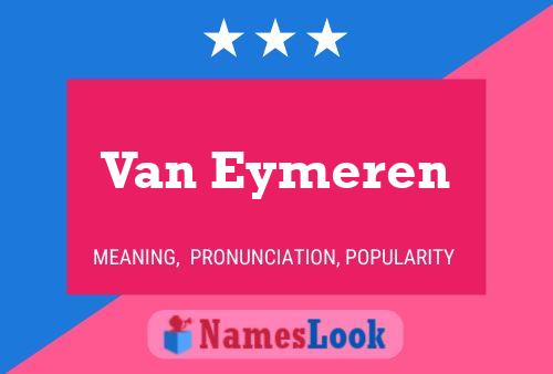 Van Eymeren Naam Poster