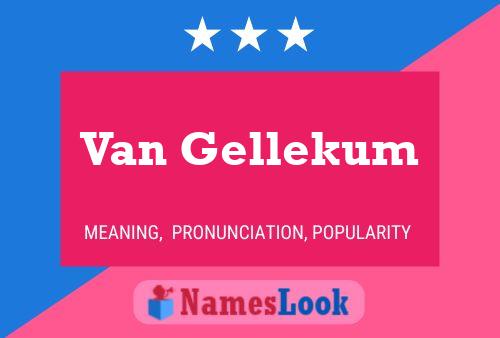 Van Gellekum Naam Poster