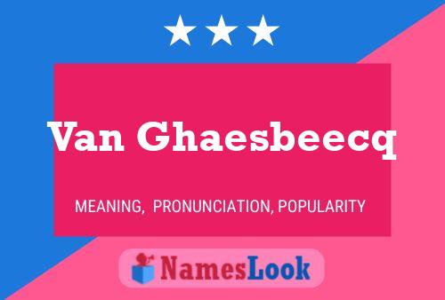 Van Ghaesbeecq Naam Poster