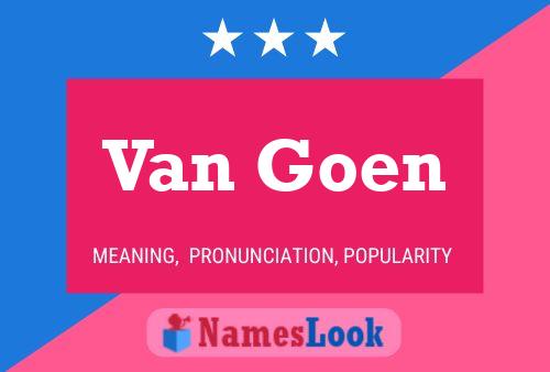 Van Goen Naam Poster