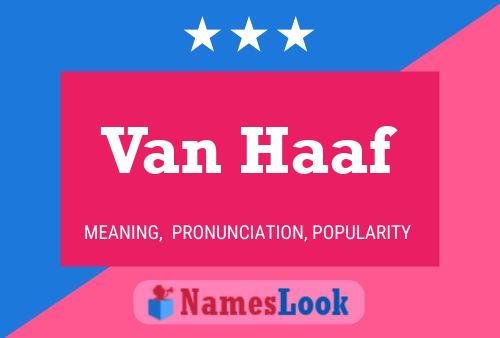 Van Haaf Naam Poster