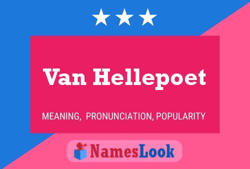 Van Hellepoet Naam Poster