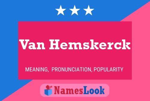 Van Hemskerck Naam Poster