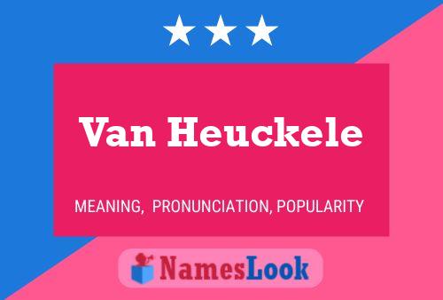 Van Heuckele Naam Poster