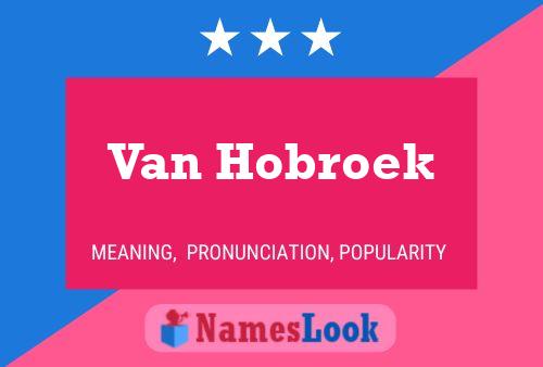 Van Hobroek Naam Poster