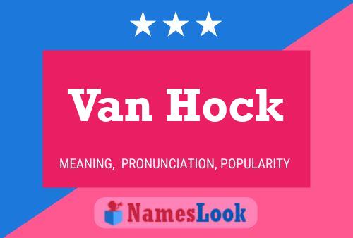 Van Hock Naam Poster