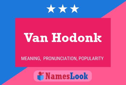 Van Hodonk Naam Poster