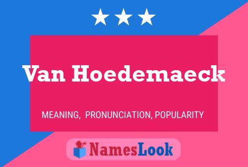 Van Hoedemaeck Naam Poster