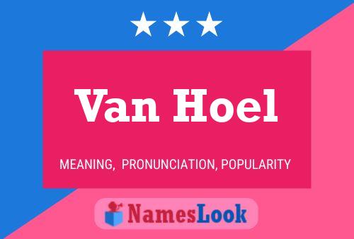 Van Hoel Naam Poster