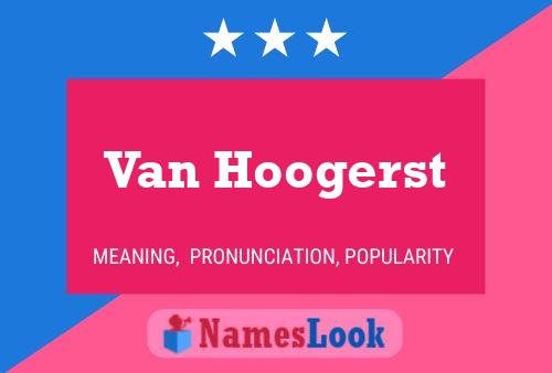 Van Hoogerst Naam Poster