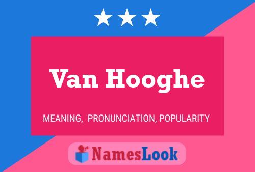 Van Hooghe Naam Poster