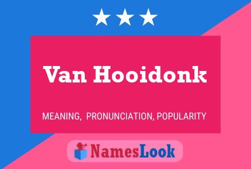 Van Hooidonk Naam Poster