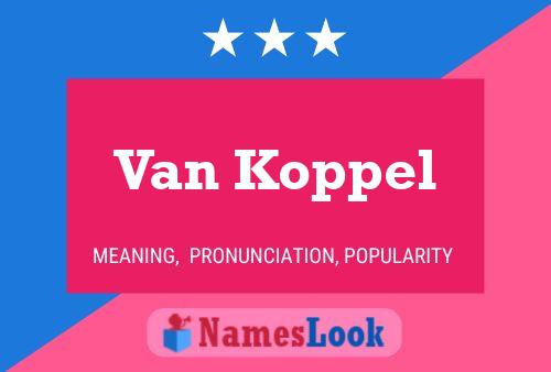 Van Koppel Naam Poster