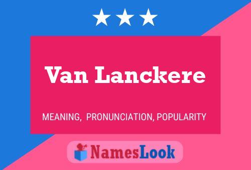 Van Lanckere Naam Poster