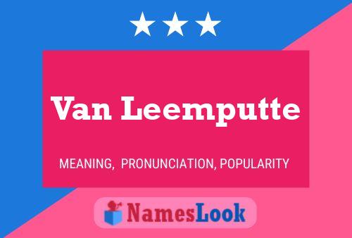 Van Leemputte Naam Poster