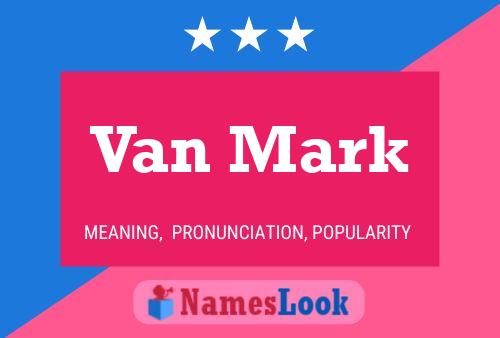 Van Mark Naam Poster