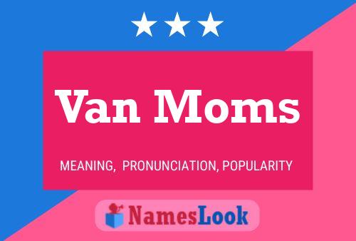 Van Moms Naam Poster