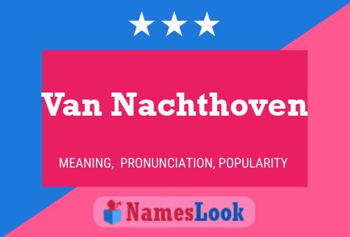 Van Nachthoven Naam Poster