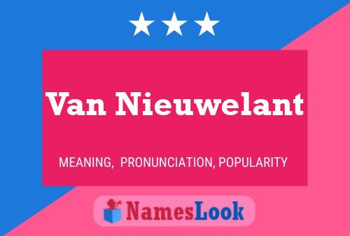 Van Nieuwelant Naam Poster