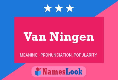 Van Ningen Naam Poster