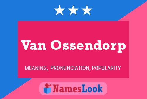 Van Ossendorp Naam Poster