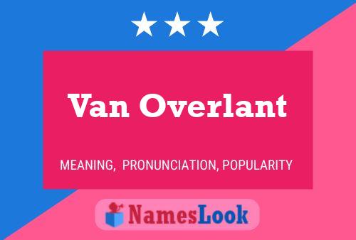 Van Overlant Naam Poster