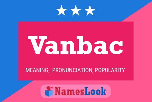 Vanbac Naam Poster