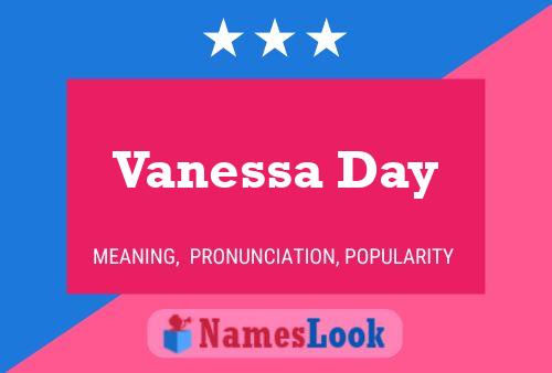 Vanessa Day Naam Poster