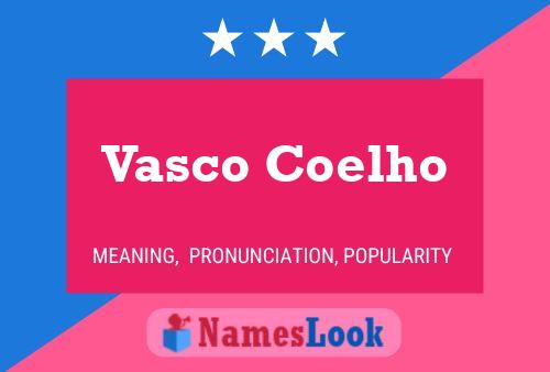 Vasco Coelho Naam Poster