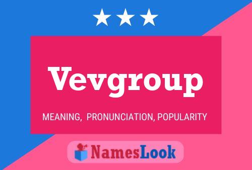 Vevgroup Naam Poster