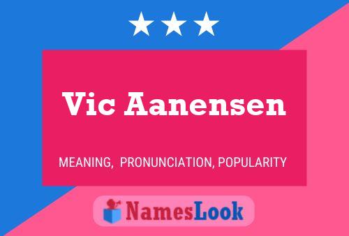 Vic Aanensen Naam Poster