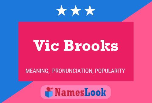 Vic Brooks Naam Poster