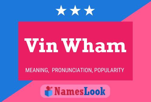 Vin Wham Naam Poster