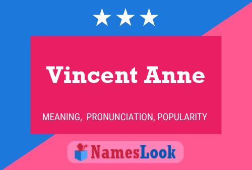 Vincent Anne Naam Poster