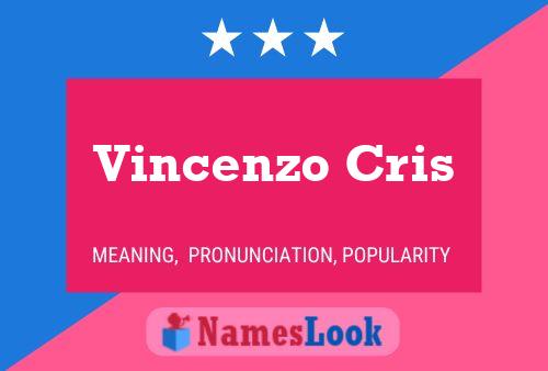 Vincenzo Cris Naam Poster