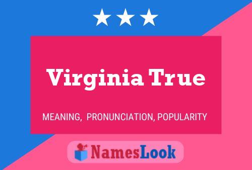 Virginia True Naam Poster